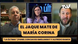 EL JAQUE MATE DE MARÍA CORINA | "La última" con Carla Angola, David Smolansky y Alfredo Ramos