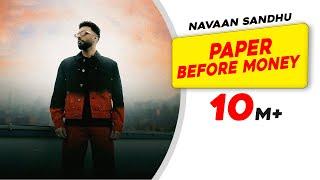 Navaan Sandhu |Paper Before Money (Official Video) |New Punjabi Songs 2024|Latest Punjabi Songs 2024