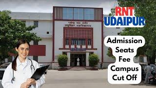 RNT Udaipur | Admission | Fee | Cut Off | Seats | Infrastructure #achagyan #mbbs #medicalcollege