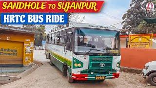 SANDHOLE to SUJANPUR - HRTC Bus Ride| सन्धोल से सुजानपुर | HRTC Hamirpur |