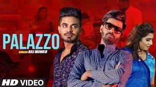 Palazzo New Haryanvi Video Song 2019 Raj Mawer Feat. Mr. Guru, Sonika Singh, Sunny Dadwal, Manjeet