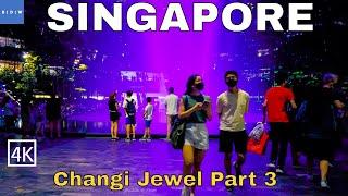 [ 4K ] Where to visit at night in Singapore? | Changi Jewel Shopping Mall Part 3