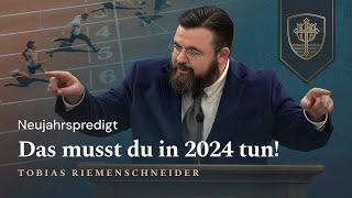 Das musst du in 2024 tun! - Tobias Riemenschneider