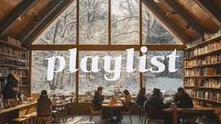 Cafe Playlist  오늘의 카페, 감성을 더하는 겨울 음악  | Winter Melodies to Elevate Your Cafe Vibes