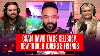 EXCLUSIVE: Singer Craig David Talks Celibacy, 'Lovers & Friends,' and New Music! | The TMZ Podcast