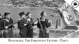 Battlefield - Manchuria: The Forgotten Victory - Part 1