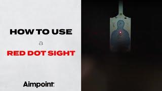 How to Use a Red Dot Sight