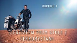 "...siedziałem przy stole z terrorystami". Motocyklem dookoła świata, wywiad z podróżnikiem. odc.1/2