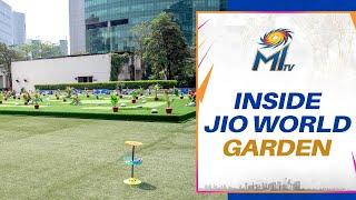 Inside the Jio World Garden | Mumbai Indians