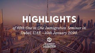 Highlights: 40th Immigration Seminar in Dubai | One to One Consultations | Superior Consulting