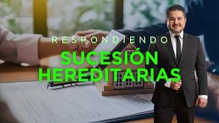 Q&A Sucesiones Hereditarias