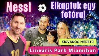 SZELFI MESSIVEL! LINEÁRIS PARK - MIAMI LEGÚJABB LÁTVÁNYOSSÁGA!