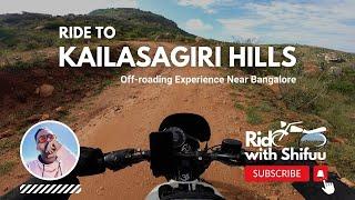 Ride to Kailasagiri Hills | Off-roading Experience Near Bangalore | Motovlog | Hunter 350 | Part 1