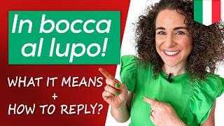 IN BOCCA AL LUPO: What it Means and How to Reply (“Crepi” or “Grazie”?)  + FREE PDF Cheat-Sheet