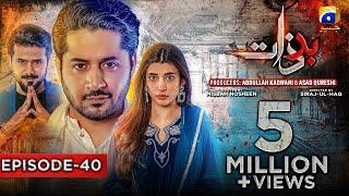 Badzaat Episode 40 - [Eng Sub] Digitally Presented by Vgotel - 21st July 2022 - HAR PAL GEO