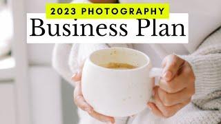 Your 2023 Photography Business Plan