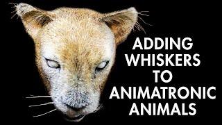 How to Prep and Add Whiskers to Animatronic Animals