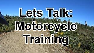 Lets Talk:  Motorcycle Training