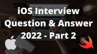 iOS Interview Questions & Answers - Part 2