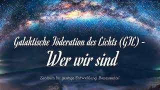 Hörbuch "Galaktische Föderation des Lichts -   Wer wir sind"