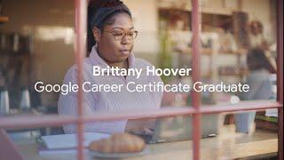 Brittany, UX Design Certificate Graduate — Google Career Certificates