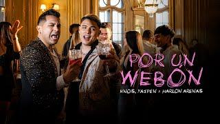 Hermanos Yaipén X Marlon Arenas - Por Un Webon CUMBIA (Ella Ya Se Cansó) Video Oficial