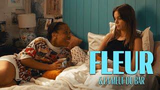 FLEUR BLEUE : Fleur & la meuf du bar (épisode 8)