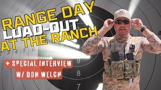 Range Day Load-Out & Interview w/ Don Welch!