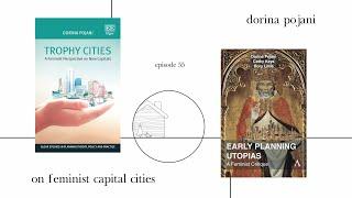 On Feminist Capital Cities / Dorina Pojani