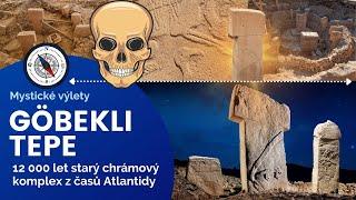 Göbekli Tepe - 12 000 let starý chrámový komplex z časů Atlantidy | Vědomé cestování a turistika