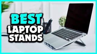 Top 5 Best Laptop Stands in 2025