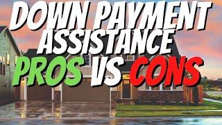 Truth About Down Payment Assistance : For A First Time Home Buyer