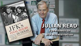 JFK Assassination Eyewitness - Julian Read