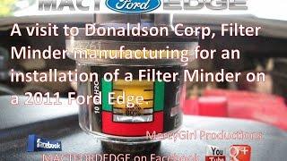A visit to Donaldson Corp Filter Minder Mfg with an installation of a filter minder on a Ford Edge