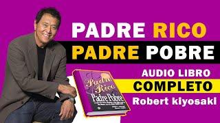  Padre Rico Padre Pobre - Audiolibro Completo en Español (Robert Kiyosaki) 