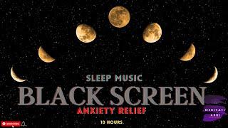 Sleep Music 432hz Healing Frequency Black Screen 10 hours Chakra Balancing Music and ANXIETY