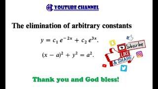 Differential Equation - Part 4 (The Elimination of Arbitrary Constants)