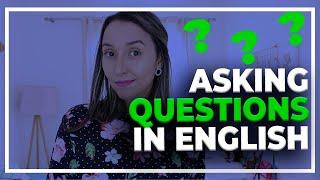 How To Ask Questions in English -  Present - Past & Future - English Grammar