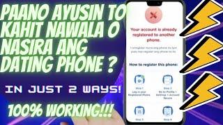 Paano kung Nawala/Nasira ang Old Phone:Your Account is Already Registered to Another Phone| 2024