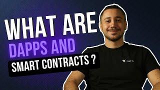 What are dApps and Smart Contracts?