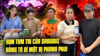 HẠN TAM TAI CỦA GIỚI SHOWBIZ - KHI NIỀM TIN CỦA KHÁCH HÀNG TRỞ THÀNH MÓN HÀNG RẺ MẶT