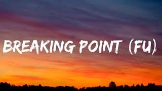 Logan Michael - Breaking Point (FU) (Lyrics)