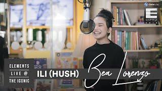 Ili (Hush) by Bea Lorenzo Live At The Iconic | #GlobeLiveElements