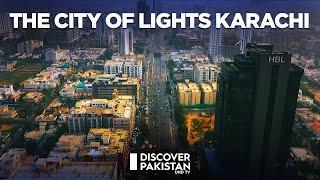 The City of Lights Karachi | Exclusive Documentary | Discover Pakistan TV