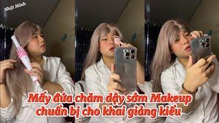 Mấy chị em chăm dậy sớm Make up để chuẩn bị cho khai giảng kỉu | NHẬT MINH