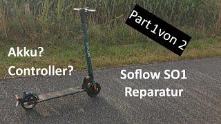 Soflow So1 Reparatur | Was ist Defekt? | Part 1 von 2