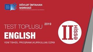 İngilis dili 2-ci hissə test toplusu cavabları - 2019 (DİM)