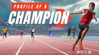 PROFILE OF A CHAMPION | SUNDAY AUGUST 4TH 2024 | PAS. SAMUEL CHANDRAN