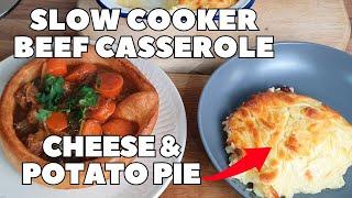 Slow Cooker Beef Casserole, Giant Yorkshire Pudding with cheese and potato pie