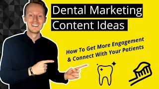 Best Dental Marketing Content Ideas For 2021